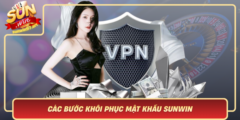 Các Bước Khôi Phục Mật Khẩu Sunwin Dễ Dàng Và Nhanh Chóng Cac Buoc Khoi Phuc Mat Khau Sunwin De Dang Va Nhanh Chong
