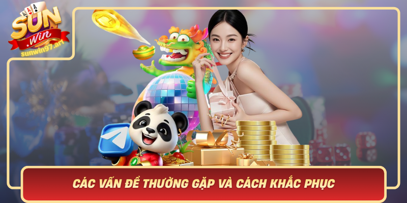 Các Vấn Đề Thường Gặp Khi Đăng Nhập Sunwin Và Cách Khắc Phục Cac Van De Thuong Gap Khi Dang Nhap Sunwin Va Cach Khac Phuc