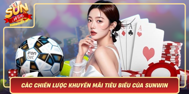 Các Chiến Lược Khuyến Mãi Tiêu Biểu Của Sunwin Cac Chien Luoc Khuyen Mai Tieu Bieu Cua Sunwin